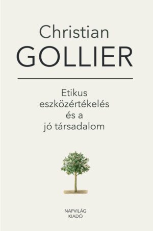 CSATOLMÁNY RÉSZLETEI Gollier_etikus_eszkozertekeles