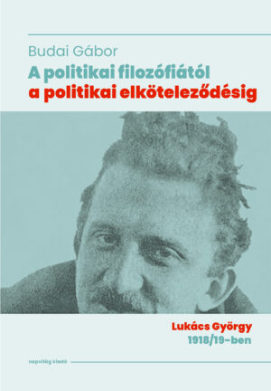 A politikai filozófiától a politikai elköteleződésig