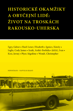 Historické okamžiky a obyčejní lidé