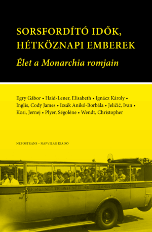 Sorsfordító idők, hétköznapi emberek