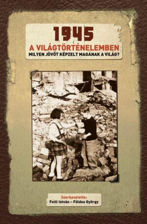 1945 a világtörténelemben