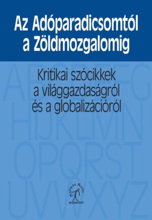 Az Adóparadicsomtól a Zöldmozgalomig