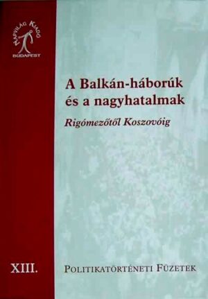 A Balkán-háborúk és a nagyhatalmak