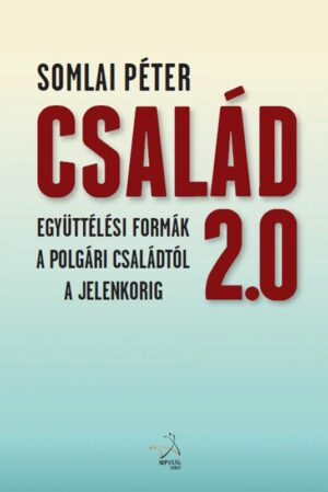 Somlai Péter kötete: Család 2.0