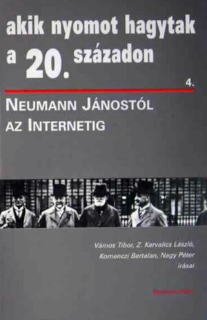 Neumann Jánostól az internetig