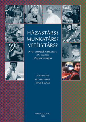 Házastárs? Munkatárs? Vetélytárs?