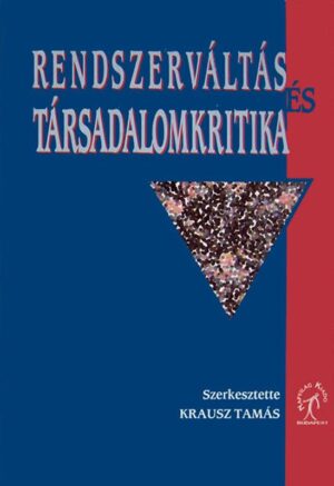 Rendszerváltás és társadalomkritika