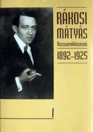 rakosi_visszaemlekezesek-1892-1925-1