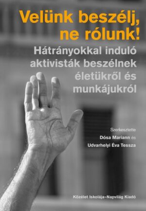 Velünk beszélj, ne rólunk! (E-könyv)