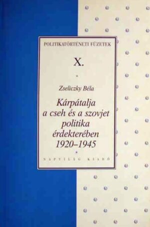 Kárpátalja a cseh és a szovjet politika érdekterében 1920-1945