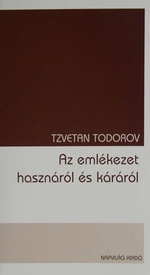 Az emlékezet hasznáról és káráról