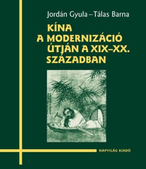 Kína a modernizáció útján a XIX–XX. században