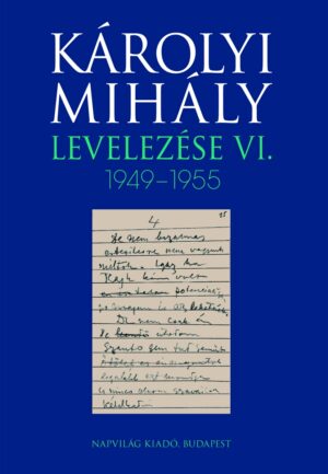 https://napvilagkiado.eu/termek/karolyi-mihaly-levelezese-v-1945-1949/