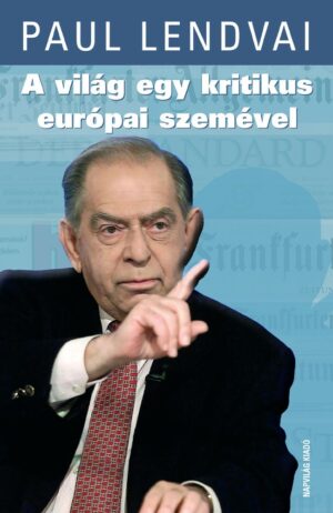 A világ egy kritikus európai szemével