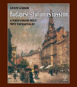 Budapest - Túl jón és rosszon