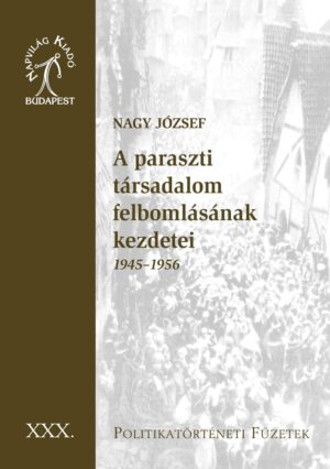 A paraszti társadalom felbomlásának kezdetei, 1945–1956