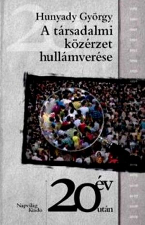 A társadalmi közérzet hullámverése
