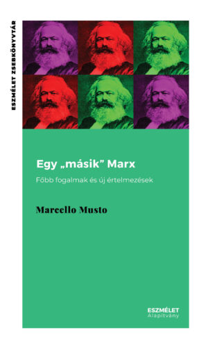 Egy „másik” Marx (e-könyv: e-pub, mobi)