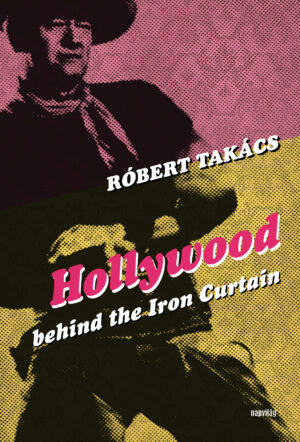 Hollywood behind the Iron Curtain
