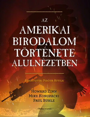 Az amerikai birodalom története alulnézetben